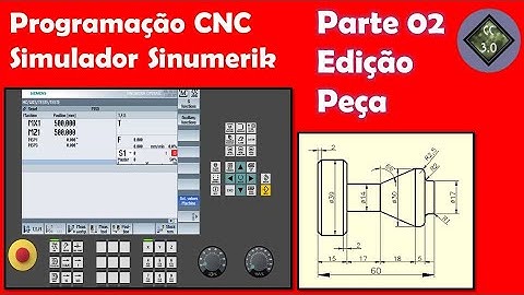 Introdução Simulador CNC - Siemens Sinumerik (Parte 02) Peça Bruta