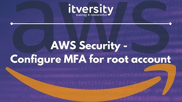 03 AWS Security - Configure MFA for root account