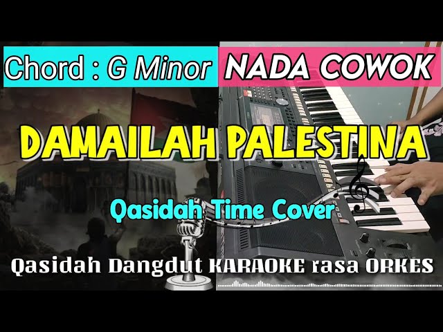 DAMAILAH PALESTINA - Versi Qasidah Dangdut KARAOKE rasa ORKES ADEM || Nada Cowok class=