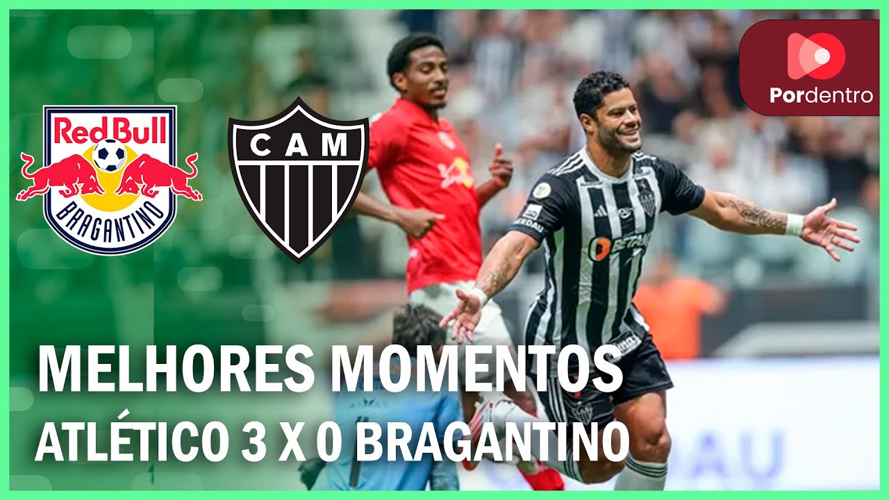 Brasileirão: Melhores momentos de Atlético 3 x 0 Bragantino - YouTube