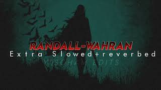 Randall-Wahran (ultra slowed +reverbed) #randall #lofi #wahran