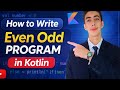 How to Write Even Odd Program in Kotlin | Kotlin If Else Example for Beginners