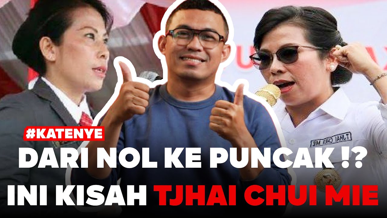 DARI NOL KE PUNCAK!? INI KISAH TJHAI CHUI MIE