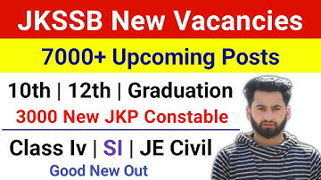 JKSSB New Posts - JKSSB Class Iv, Constable,JE Civil,SI Posts | Jkssb New Upcoming Vacancies 2025-26