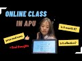 Online Class in Asia Pacific University Malaysia// My Experience
