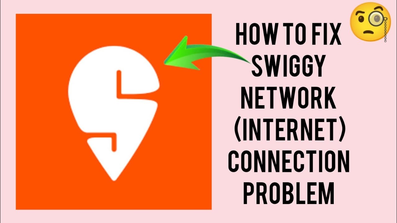 How To Fix Swiggy App Network Connection Problem|| Swiggy Internet ...