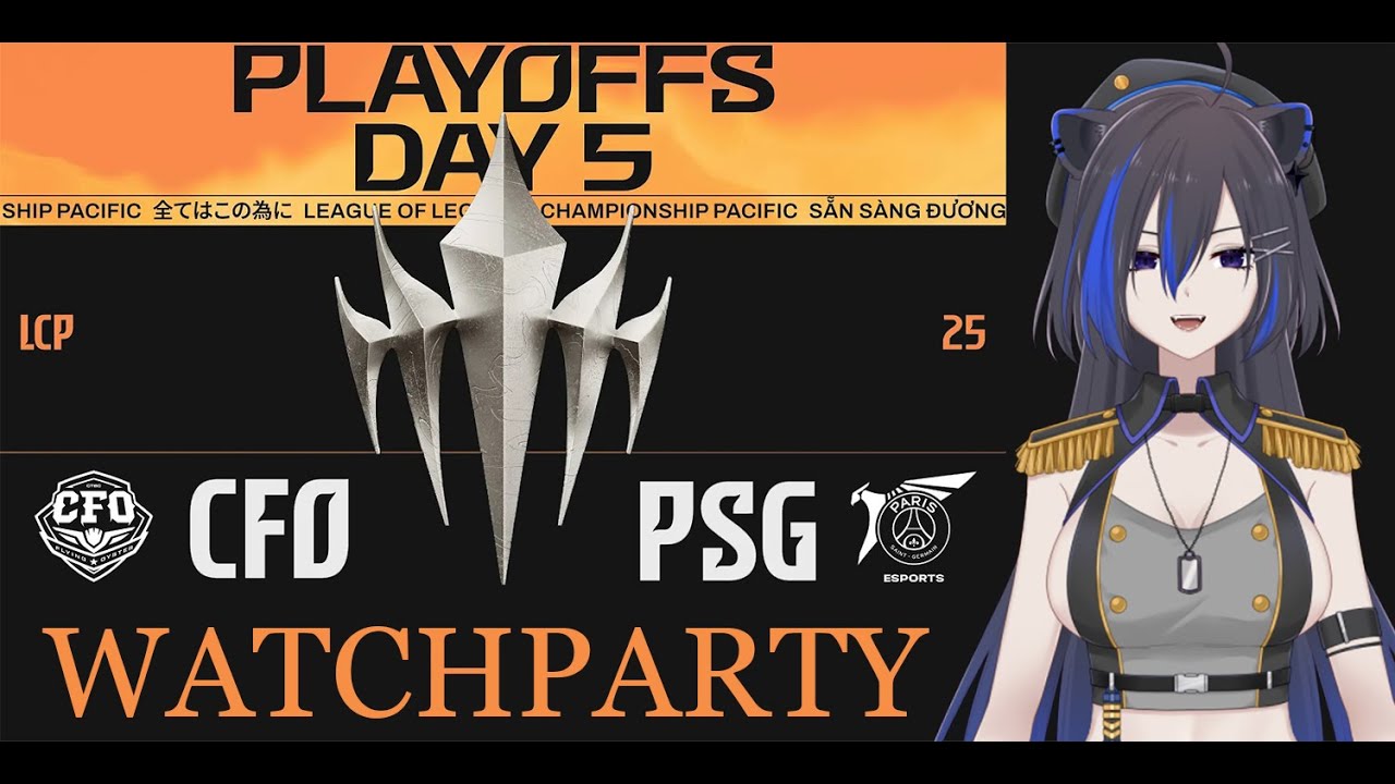 [LCP 2025]CFO vs PSG | LCP 2025 Season Finals Playoffs Day 5 #LoLPacific #WatchPartyLCP | MYViki