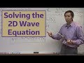 Solving the 2D Wave Equation