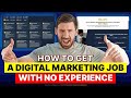 How to Get a Digital Marketing Job with No Experience | Skills, Tips & Tools to Start