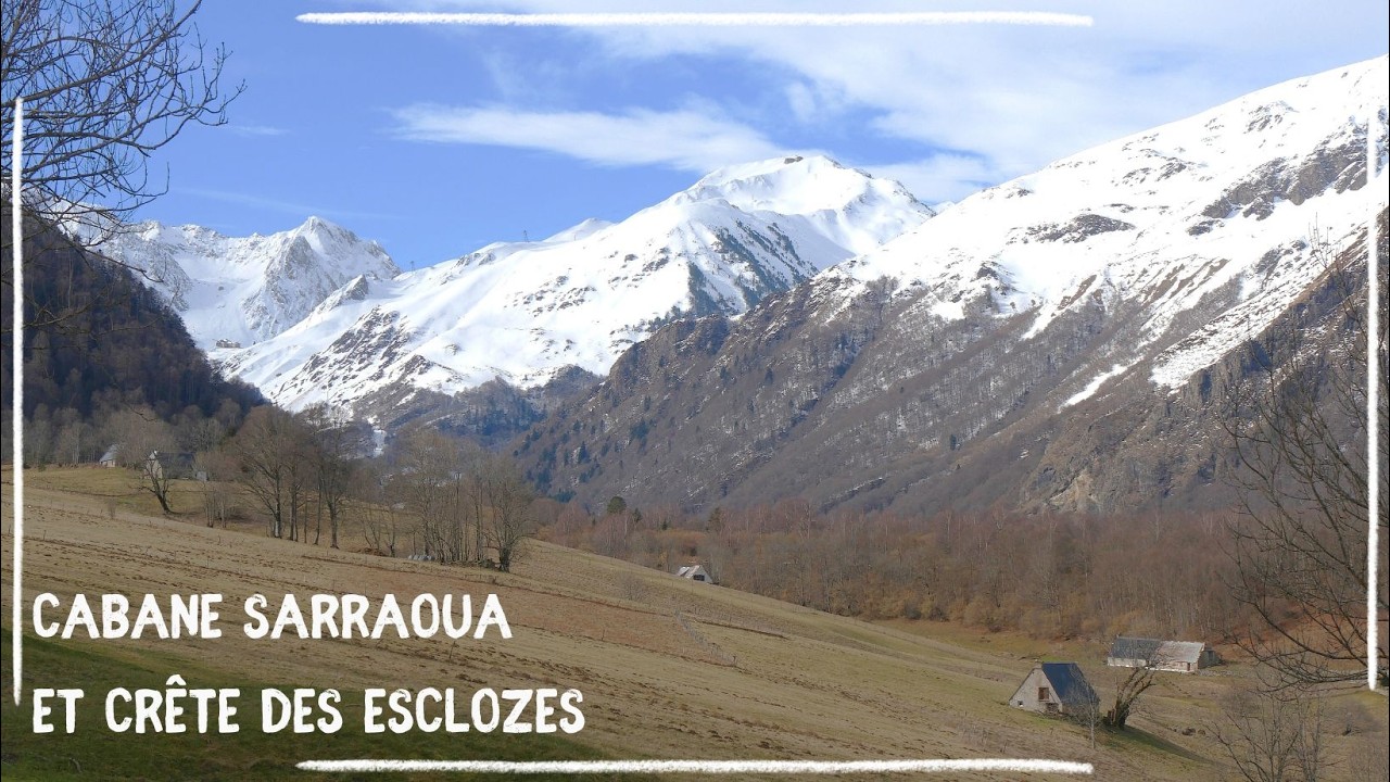 Cabane Sarraoua et crête des Esclozes