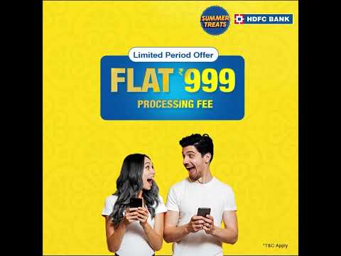 ₹999 Flat Processing Fee on HDFC Bank Personal Loan - ₹999 Flat Processing Fee on HDFC Bank Personal Loan