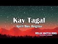 April Boy Regino - Kay Tagal (Lyrics)