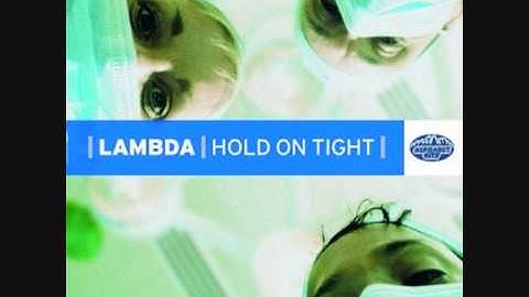 Lambda - Hold On Tight [PhonJaxx Remix Edit]
