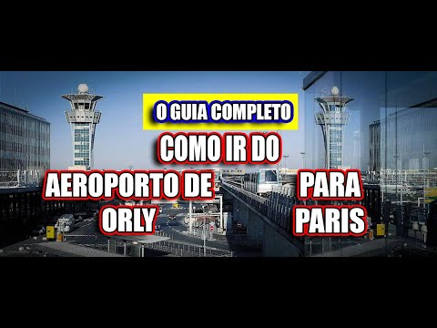 Vídeo: Aeroporto de Paris Orly (ORY)