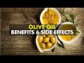 Olive oil benefits uses and side effects