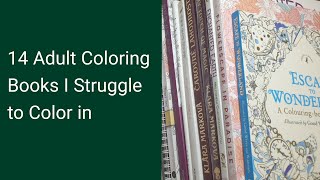 14 Adult Coloring Books I struggle to color in