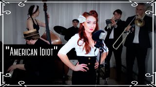 Video thumbnail of ""American Idiot" (Green Day) - 1940s Wartime Cover by Robyn Adele Anderson"