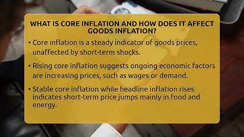 What Is Core Inflation And How Does It Affect Goods Inflation? - Inflation Insight Channel