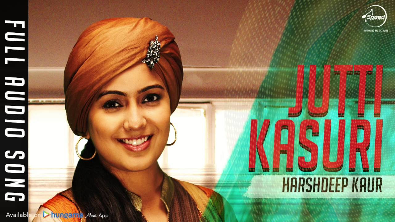 Jutti Kasuri (Full Audio Song) | Harshdeep Kaur | Punjabi Song Collection | Speed Records