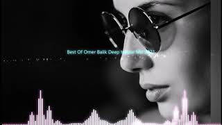 Best_Of_Omer_Balik_Deep_House_Mix_2021