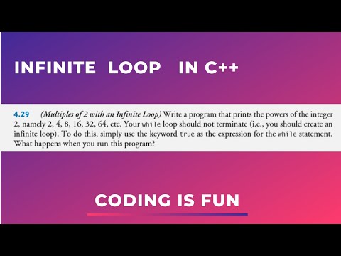 Infinite Loop in c++ | How to Program 9th Edition by Deitel 4.17