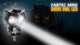 FABTEC Mini Drive Owl Led Fog Light Projector Bar Light