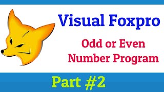 Foxpro Even or Odd Program | Even odd Number Program in Foxpro using iif Function