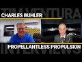 Charles buhler  propellantless propulsion device