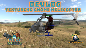 DevLog: MechShell: Texturing the Gnome Helicopter