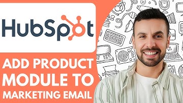 How to Add a Product Module to Your Marketing Email in Hubspot  - 2025 (NEW METHOD)