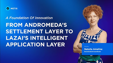 Metis and LazAI Are Redefining AI and Decentralization | Natalia Ameline x Armando Pantoja