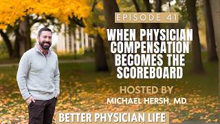 When Physician Compensation Becomes the Scoreboard: Why Income Matters More Than It Should