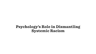 APA’s Racial Equity Journey: Eliminating Systemic Racism in Psychology
