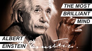 The Story Of Albert Einstein: The Most Brilliant Mind The World Has Ever Seen [Part 1]