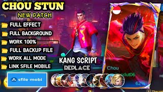 UPDATE Script Skin Chou Stun - STUN No Password | Full Effect Voice | Patch Terbaru