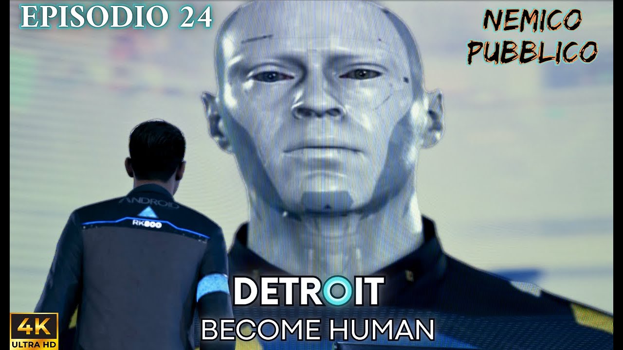 Episodio 24 - Nemico Pubblico - Detroit: Become Human - ITA No Commentary
