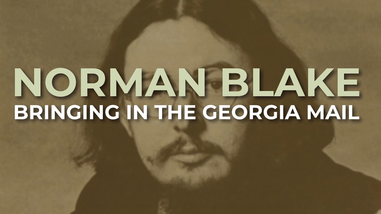Georgia Mail Norman Blake - Bringing In The Georgia Mail (Official Audio) - YouTube