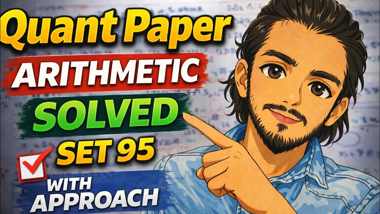 Quant practice Paper Arithmetic Solved Set-95 | With Approach | 