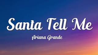Santa Tell Me Lyrics - Ariana Grande - Lyric Best Song