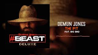 Demun Jones - The Pit (feat. Big Smo)[Official Audio]