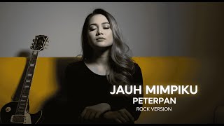 Jauh Mimpiku  Peterpan  Rock Version  Nusa Rock