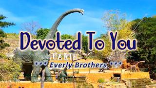 Devoted To You - Karaoke Version - In The Style Of Everly Brothers