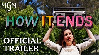 How It Ends Official Trailer MGM Studios