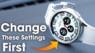 Got your Samsung Galaxy Watch 6? Change These Settings First!!