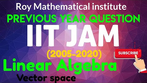 IIT JAM | Linear algebra | Vector Space | PYQs Part-2