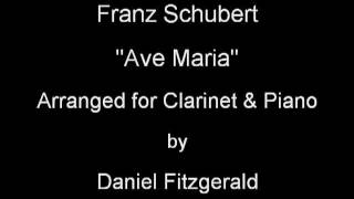 Ave Maria - Franz Schubert ( Clarinet & Piano )