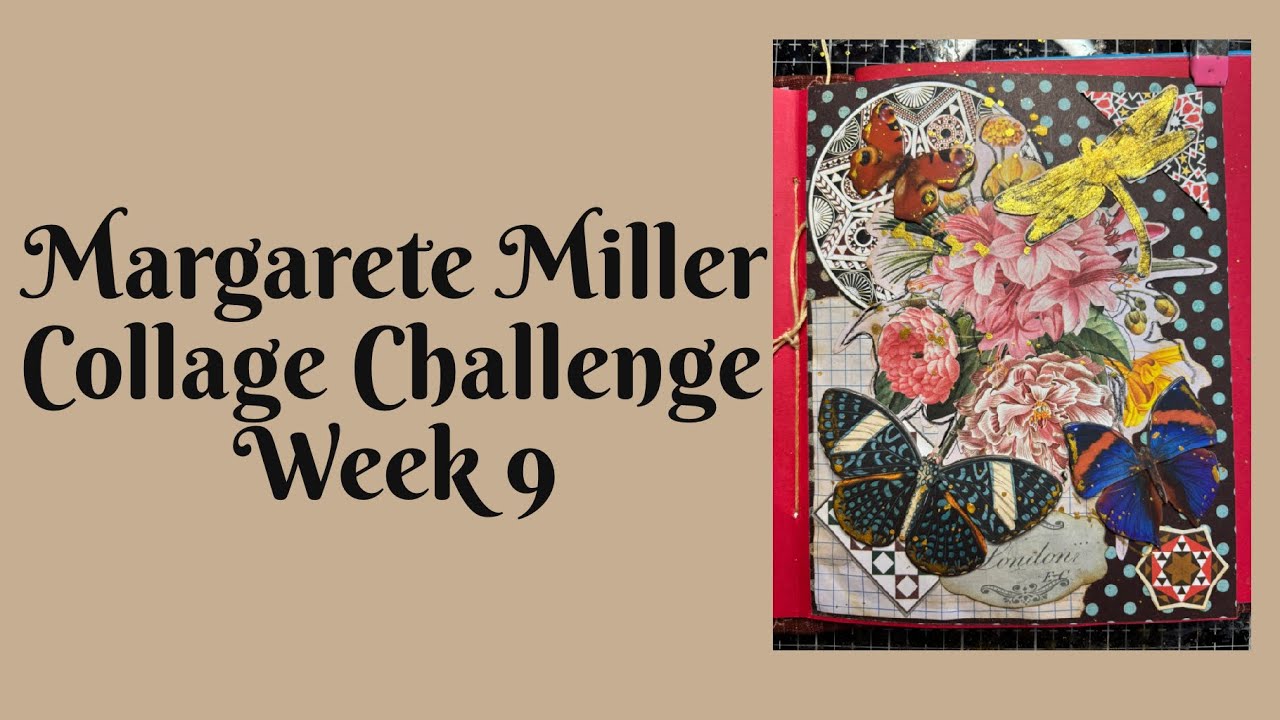 #2026cwp9 Margarete Miller Collage Challenge Week 9