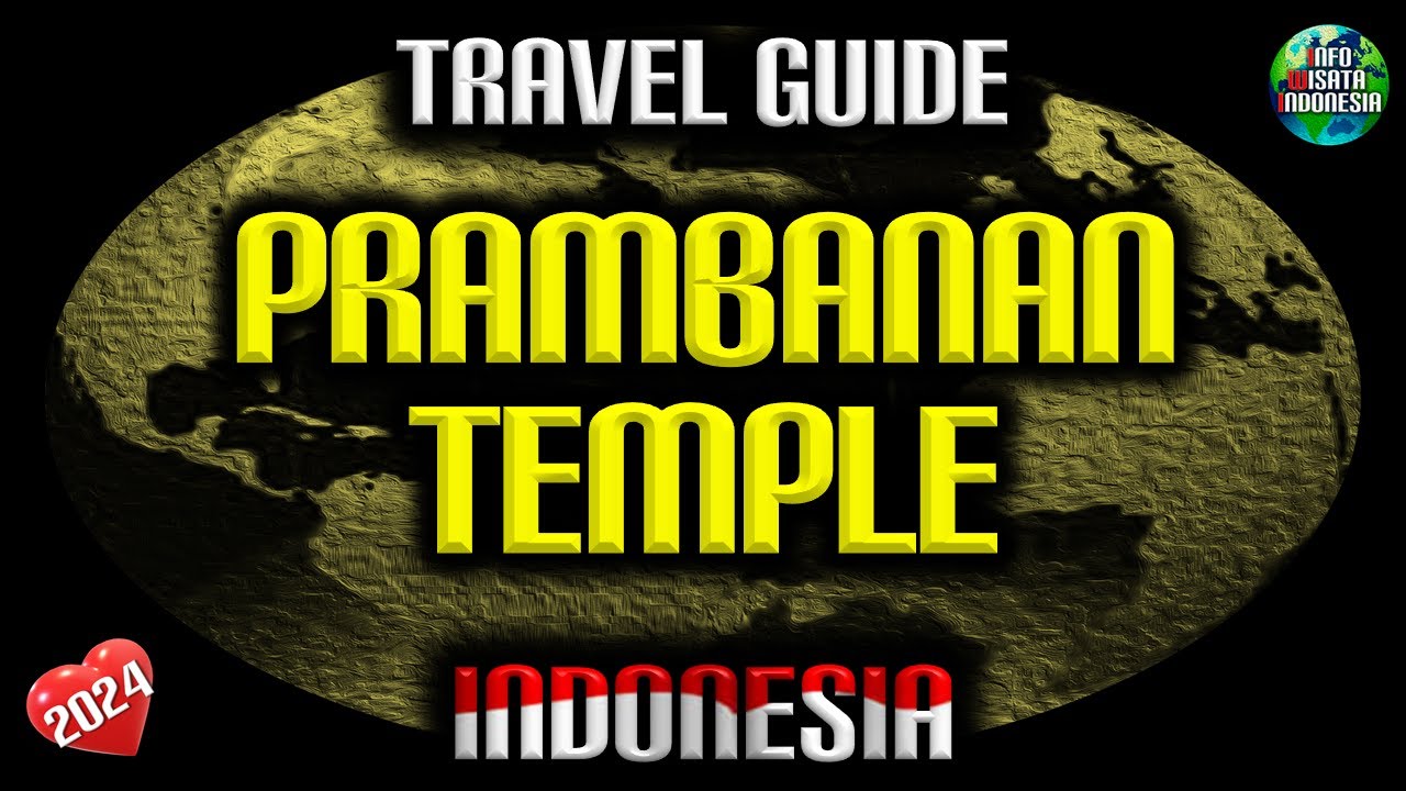 Prambanan Temple|Travel Guide|Central Java