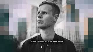 Carl Bee - Without You (Joris Voorn Remix) (Live from Mondo, Madrid)