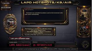 *LIVE* LAPD HOTSHOTS - LA Police Scanner High Priority Calls - LA Captain - 16-Jun-2026